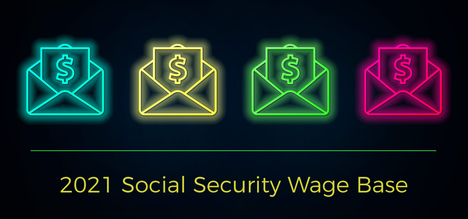 The 2021 “Social Security wage base” is increasing Johnson Block CPAs